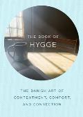 Book of Hygge The Danish Art of Contentment Comfort & Connection