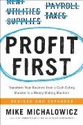 Profit First Transform Any Business from a Cash Eating Monster to a Money Making Machine