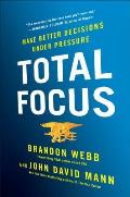 Total Focus Entrepreneurial Lessons from a Navy Seal Sniper Turned CEO
