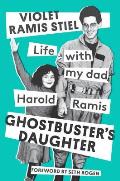 Ghostbusters Daughter Life with My Dad Harold Ramis