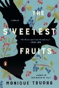 Sweetest Fruits A Novel