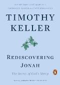 Rediscovering Jonah The Secret of Gods Mercy