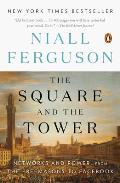 Square & the Tower Networks & Power from the Freemasons to Facebook