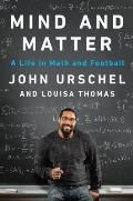 Mind & Matter A Life in Math & Football
