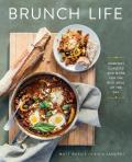 Brunch Life Comfort Classics & More for the Best Meal of the Day