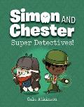 Simon & Chester 01 Super Detectives
