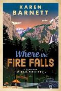 Where the Fire Falls: A Vintage National Parks Novel