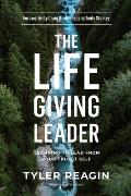 Life Giving Leader