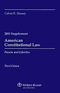 American Constitutional Law Powers & Liberties 2011 Case Supplement