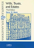 Wills Trusts & Estates Examples & Ex 3rd Edition