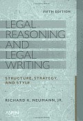 Legal Reasoning & Legal Writing Structure Strategy & Style 5th Edition