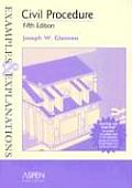 Civil Procedure Examples & Explana 5th Edition