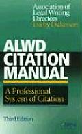 ALWD Citation Manual A Professional System of Citation 3rd Edtion
