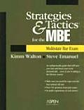 Strategies & Tactics for the Mbe Multistate Bar Exam
