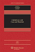 Criminal Law: Cases and Materials, Sixth Edition