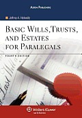 Basic Wills Trusts & Estates for Paralegals Fourth Edition