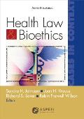 Health Law and Bioethics Cases in Context: Cases in Context