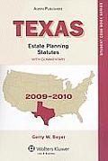 Texas Estate Planning Statutes 2009 Edition