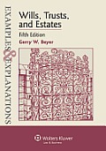 Examples & Explanations Wills Trusts & Estates 5th Edition