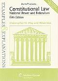 Examples & Explanations Constitutional Law National Power & Federalism Fifth Edition