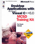 Desktop Applications Microsoft Visual C++ 6 Mcsd Kit