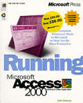 Running Microsoft Access 2000 Plus Mastering Set with CDROM