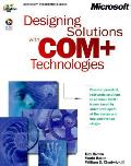 Designing Solutions With Com+ Technologies