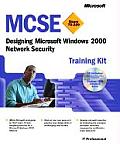 MCSE Training Kit Exam 70 220 Designing Microsoft Windows 2000 Network Security With 1