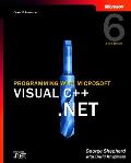 Microsoft Visual C++ .net Core Reference 6th Edition