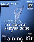 MCSA MCSE Self Paced Training Kit Exam 70 284 Implementing & Managing Microsoft Exchange Server 2003