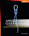 Applications Code Markup A Guide to the Microsoft Windows Presentation Foundation