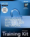 MCSE Self Paced Training Kit Exam 70 298 Designing Security for a Microsoft Windows Server 2003 Network