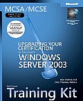 McSa MCSE Self Paced Training Kit Exams 70 292 & 70 296 Upgrading Your Certification to Microsoft Windows Server 2003
