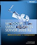 Microsoft Windows Small Business Server 2003 R2 Administrators Companion