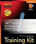 Microsoft .NET Framework 2.0 Windows Based Client Development MCTS Self Paced Training Kit Exam 70 526