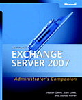 Microsoft Exchange Server 2007 Administrators Companion