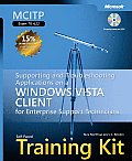 MCITP Self Paced Training Kit Exam 70 622 Supporting & Troubleshooting Applications on a Windows Vista Client for Enterprise Support Technicians