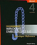 Programming Windows Embedded CE 6.0 Developer Reference