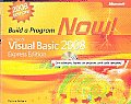 Microsoft Visual Basic 2008 Express Edition Build a Program Now