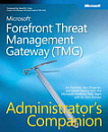 Microsoft Forefront Threat Management Gateway TMG Administrators Companion