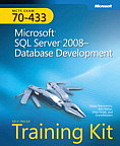 MCTS Self Paced Training Kit Exam 70 433 Microsoft SQL Server 2008 Database Development