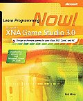 Microsoft(r) Xna(r) Game Studio 3.0: Learn Programming Now!