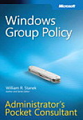 Windows Group Policy Administrators Pocket Consultant
