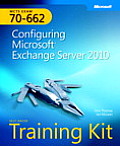 MCTS Self Paced Training Kit Exam 70 662 Configuring Microsoft Exchange Server 2010