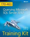 Self Paced Training Kit Querying Microsoft SQL Server 2012 Exam 70 461