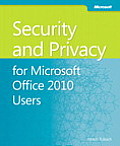 Security & Privacy for Microsoft Office 2010 Users