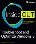 Troubleshoot & Optimize Windows 8 Inside Out