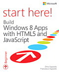 Start Here Build Windows 8 Apps with HTML5 & JavaScript