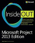 Microsoft Project Inside Out 2013 Edition
