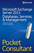 Microsoft Exchange Server 2013 Databases Services & Management Pocket Consultant